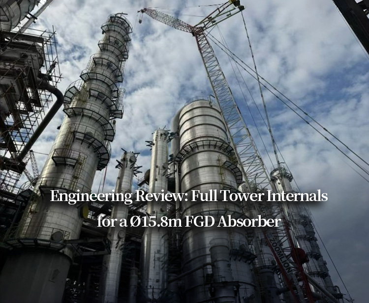 Engineering Review: Full Tower Internals for a Ø15.8m FGD Absorber