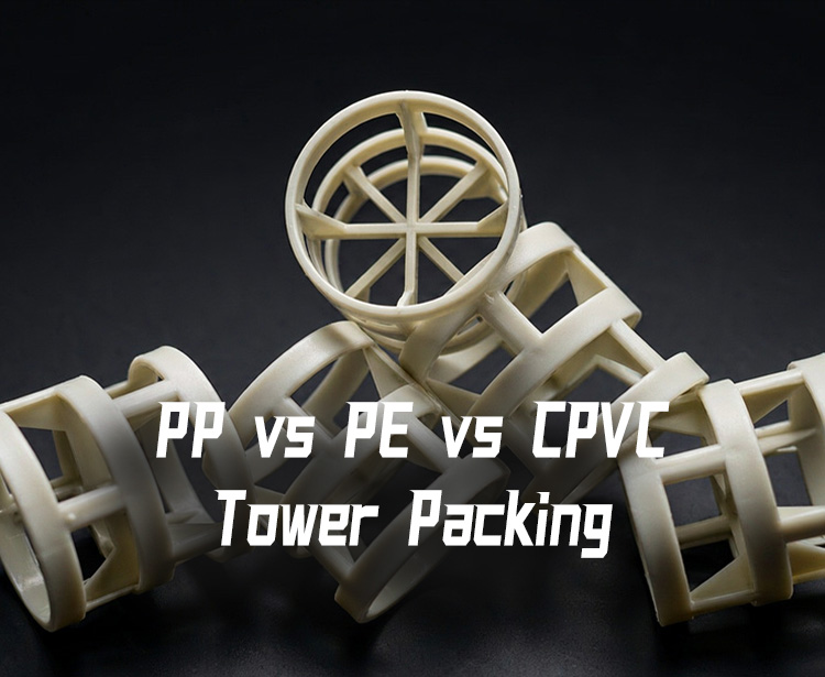 PP vs PE vs CPVC Tower Packing: Which Plastic Random Packing Lasts Longer